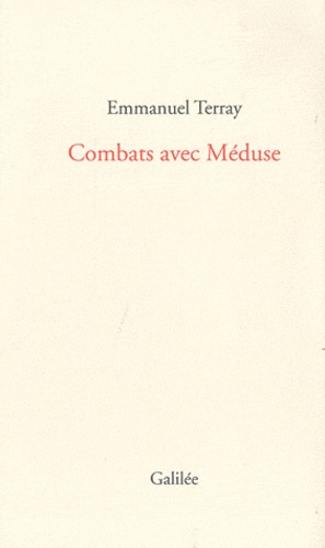 Emmanuel Terray - Combats avec Méduse.