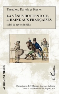 Emmanuel Théaulon - La Vénus hottentote ou haine aux Françaises.