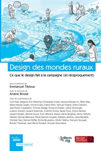 Emmanuel Tibloux - Design des mondes ruraux - Ce que le design fait à la campagne (et réciproquement).