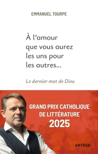A l'amour que vous aurez les uns pour les autres...