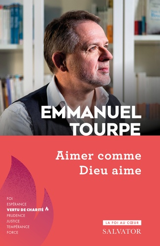 Aimer Comme Dieu Aime De Emmanuel Tourpe Grand Format Livre Decitre Aimer Comme Dieu Aime De Emmanuel Tourpe Grand Format Livre Decitre