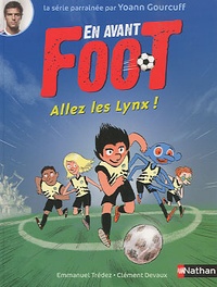 Emmanuel Trédez - En avant foot  : Allez les Lynx !.