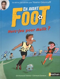 Emmanuel Trédez - En avant foot  : Hors-jeu pour Malik ?.
