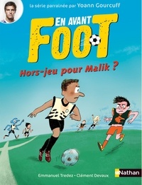 Emmanuel Trédez et Clément Devaux - En avant foot  : Hors-jeu pour Malik ?.