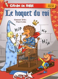 Emmanuel Trédez - Le hoquet du roi.