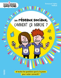 Les réseaux sociaux, comment ça marche ?