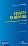 Emmanuel Tuchscherer - L'Europe en héritage - La génération Erasmus à l'heure des choix - Essai et témoignage.