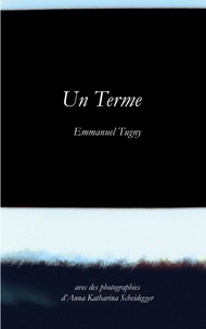 Télécharger amazon ebooks ipad Un Terme par Emmanuel Tugny FB2 MOBI ePub 9782322452293 (French Edition)