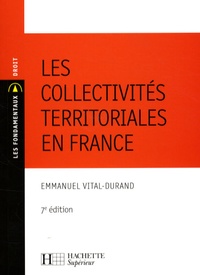 Emmanuel Vital-Durand - Les collectivités territoriales en France.