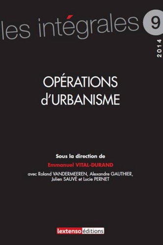 Emmanuel Vital-Durand - Opérations d'urbanisme.
