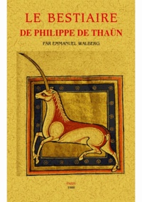 Emmanuel Walberg - Le bestiaire de Philippe de Thaün.