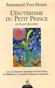 L'ésotérisme du Petit Prince de Saint-Exupéry