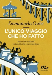 L'unico viaggio che ho fatto