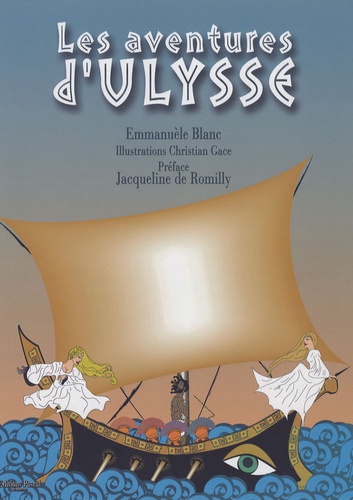 Emmanuèle Blanc - Les aventures d'Ulysse.