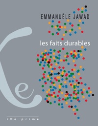 Emmanuèle Jawad - Les faits durables.