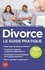 Divorce. Le guide pratique  Edition 2021