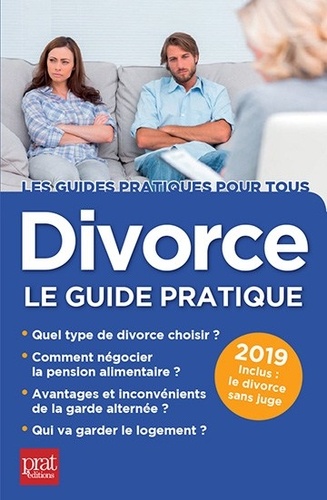 Divorce. Le guide pratique  Edition 2019
