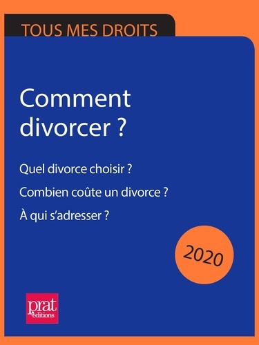 Divorce. Le guide pratique  Edition 2020