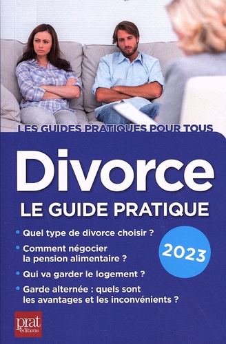 Divorce. Le guide pratique  Edition 2023