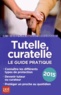 Emmanuèle Vallas - Tutelle, curatelle - Le guide pratique 2015.