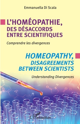 Emmanuella Di Scala - L'homéopathie, des désaccords entre scientifiques - Comprendre les divergences.