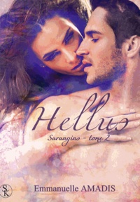 Emmanuelle Amadis - Sarangins Tome 2 : Hellus.