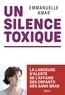 Emmanuelle Amar - Un silence toxique.