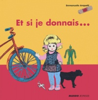 Emmanuelle Anquetil - Et Si Je Donnais....