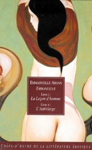Emmanuelle Arsan - Emmanuelle Coffret 2 Volumes : Volume 1, La Lecon D'Homme. Volume 2, L'Antivierge.
