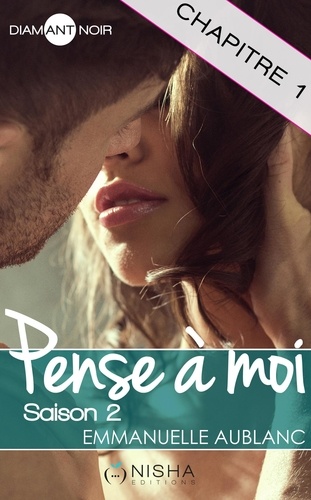 Pense à moi - Saison 2 - Chapitre 1