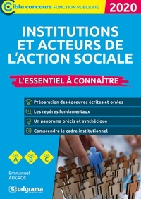 Emmanuelle Augros - Les institutions et acteurs du social - L'essentiel à connaître.