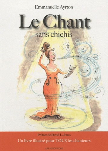 Emmanuelle Ayrton - Le Chant sans chichis.