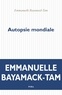 Emmanuelle Bayamack-Tam - Autopsie mondiale.