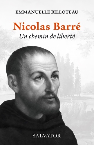 Nicolas Barré. Un chemin de liberté