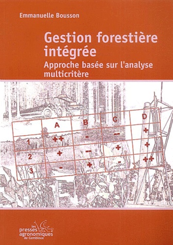 Emmanuelle Bousson - Gestion forestière intégrée - Approche basée sur l'analyse multicritère.