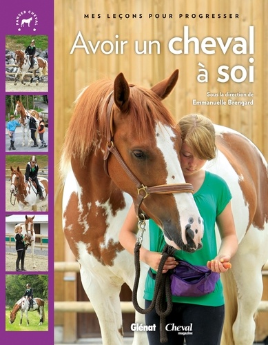 Emmanuelle Brengard - Avoir un cheval à soi.