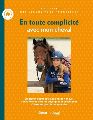Emmanuelle Brengard - En toute complicité avec mon cheval - Coffret en 2 volumes : Complice avec mon cheval ; Bien connaître et comprendre mon cheval.