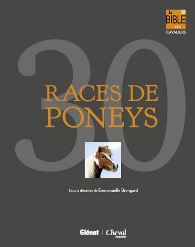 Les plus belles races de chevaux et poneys. Coffret en 2 volumes et 1 poster
