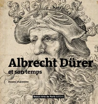 Albrecht Dürer et son temps