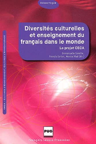 Emmanuelle Carette et Francis Carton - Diversités culturelles et enseignement du français dans le monde - Le projet CECA.