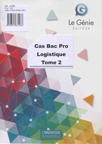 Emmanuelle Cassan et Christiane Errouqui - Cas Bac Pro Logistique - Tome 2.