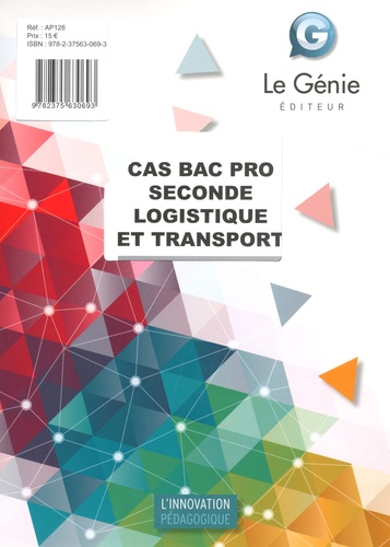 Emmanuelle Cassan et Christiane Errouqui - Cas Bac Pro Seconde Logistique et transport.