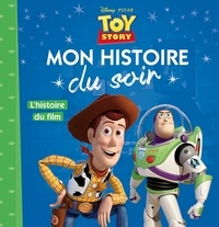 Emmanuelle Caussé - Toy Story - L'histoire du film.