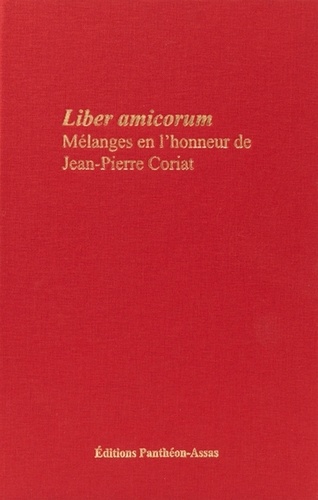 Emmanuelle Chevreau et Carla Masi Doria - Liber amicorum - Mélanges en l'honneur de Jean-Pierre Coriat.