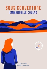 Emmanuelle Collas - Sous couverture.