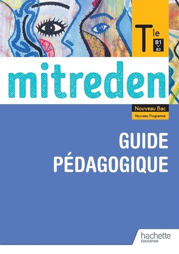 Emmanuelle Coste - Allemand Tle B1>B2 Mitreden - Guide pédagogique.