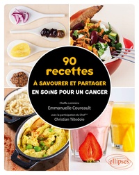 Téléchargement gratuit de livre Internet 90 recettes à savourer et partager en soins pour un cancer (French Edition) 9782340036918