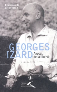 Georges Izard. Avocat De La Liberte