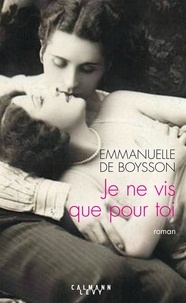Emmanuelle de Boysson - Je ne vis que pour toi.