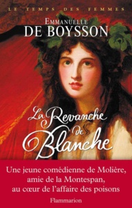 Emmanuelle de Boysson - La revanche de Blanche.